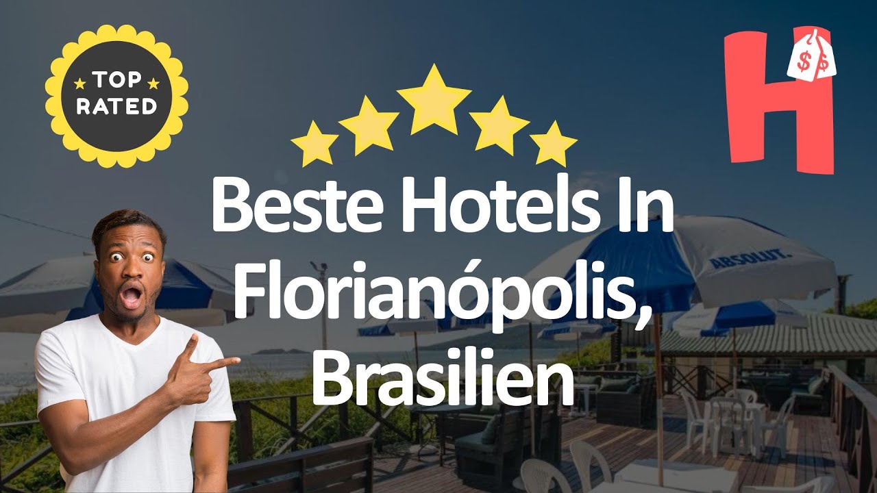 Beste Hotels In Florian&oacute;polis, Brasilien