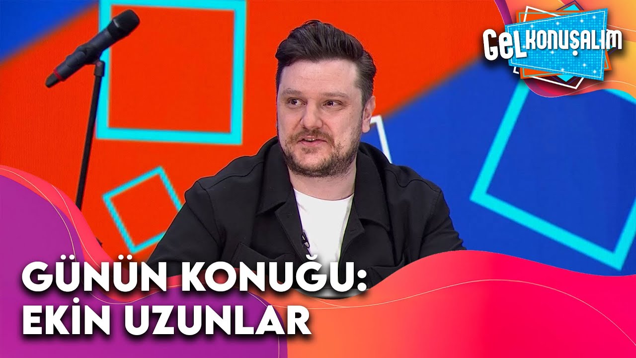 Gel Konuşalım'da Günün Konuğu: Ekin Uzunlar | Gel Konuşalım 11. Bölüm