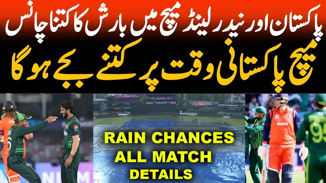 Pakistan Vs Netherland Match Weather Update || Pak Vs Net || T20 WC 2026