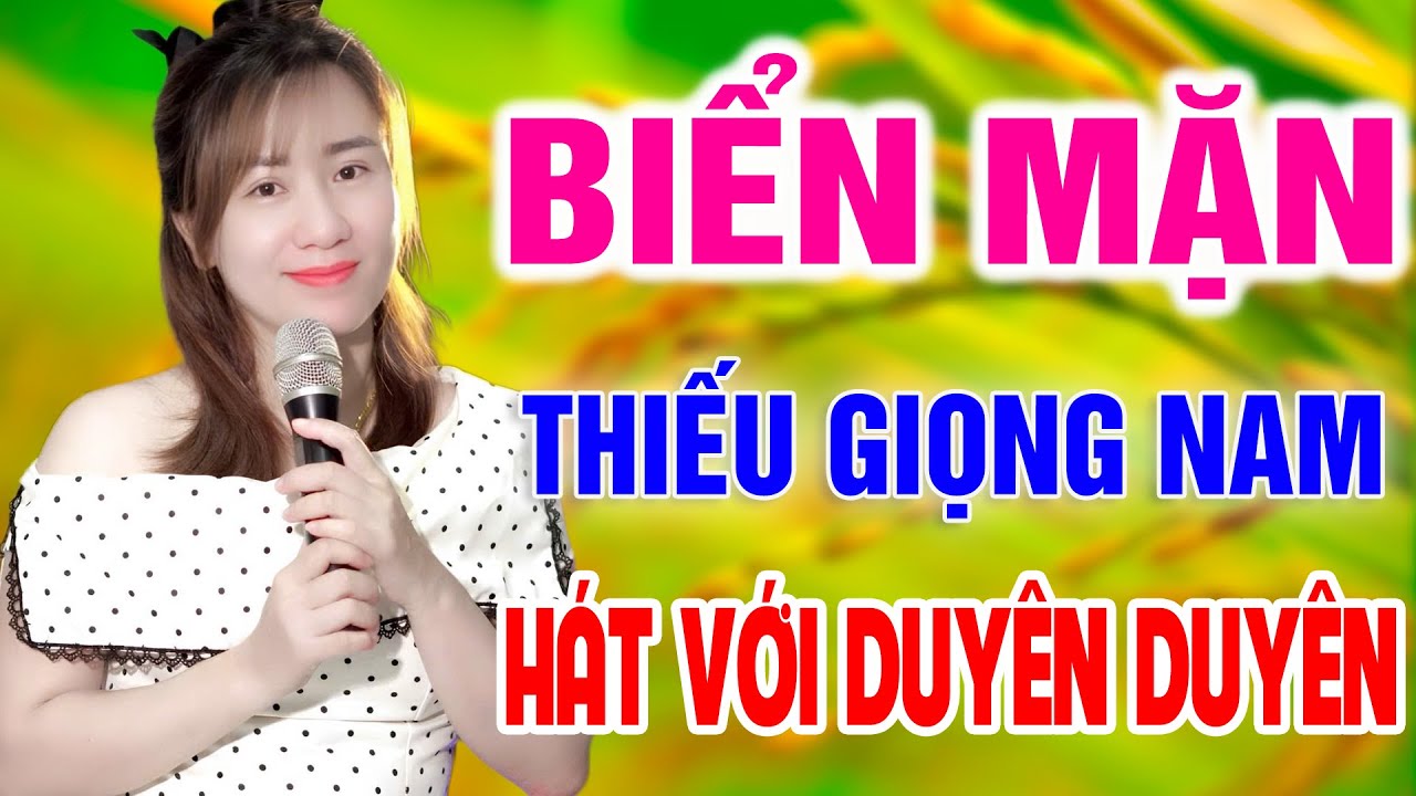 Karaoke Biển Mặn ➤ Song Ca Cùng  Duyên  Duyên ➤ Karaoke Thiếu Giọng Nam