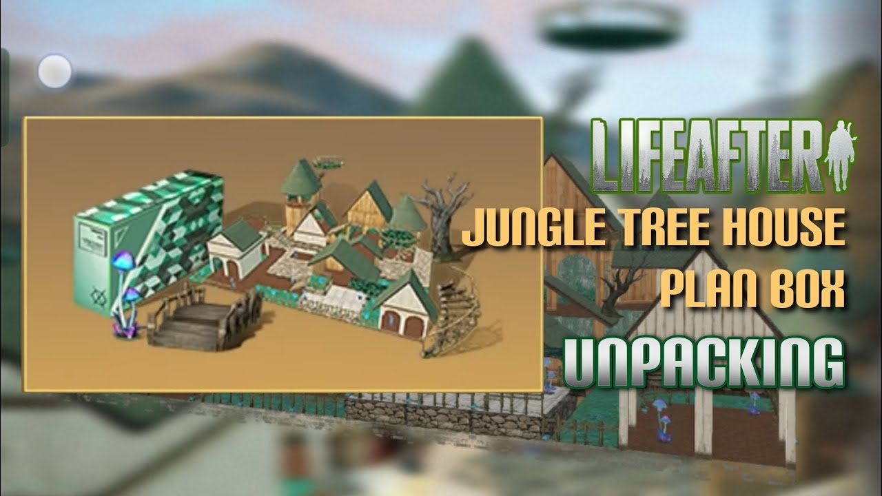 LifeAfter | Jungle Tree House Plan Box| Unboxing | Manor Design | How To Build | by Vovkysha