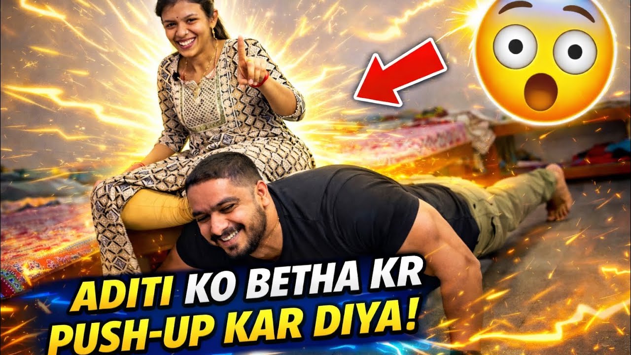 Aaditi Ko Betha Kr Pushup Kiya To Fake Diya Aaditi Ko 😂