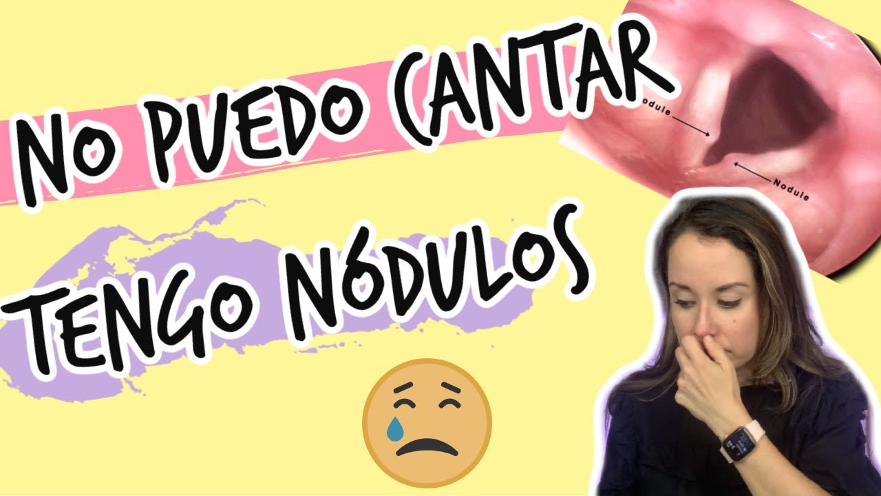 Tengo Nódulos ¿Qué hago? | Dra. Voz