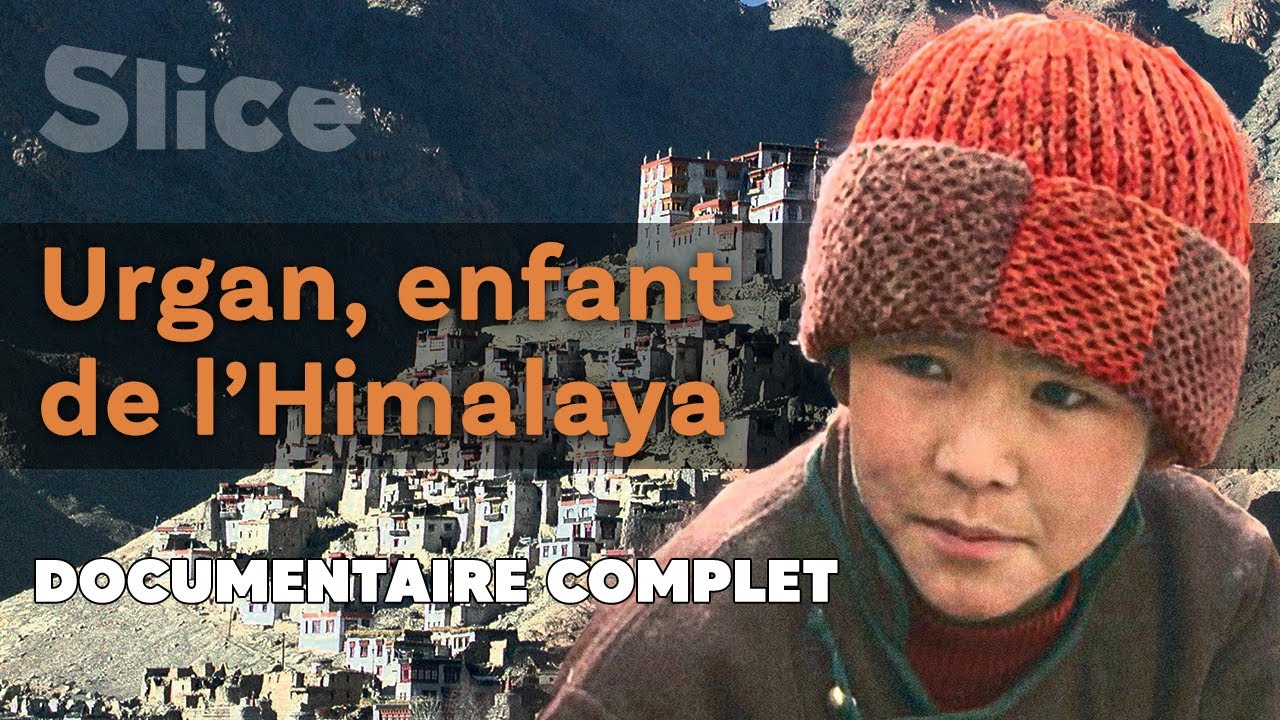 Urgan, enfant de l'Himalaya | SLICE | DOC COMPLET