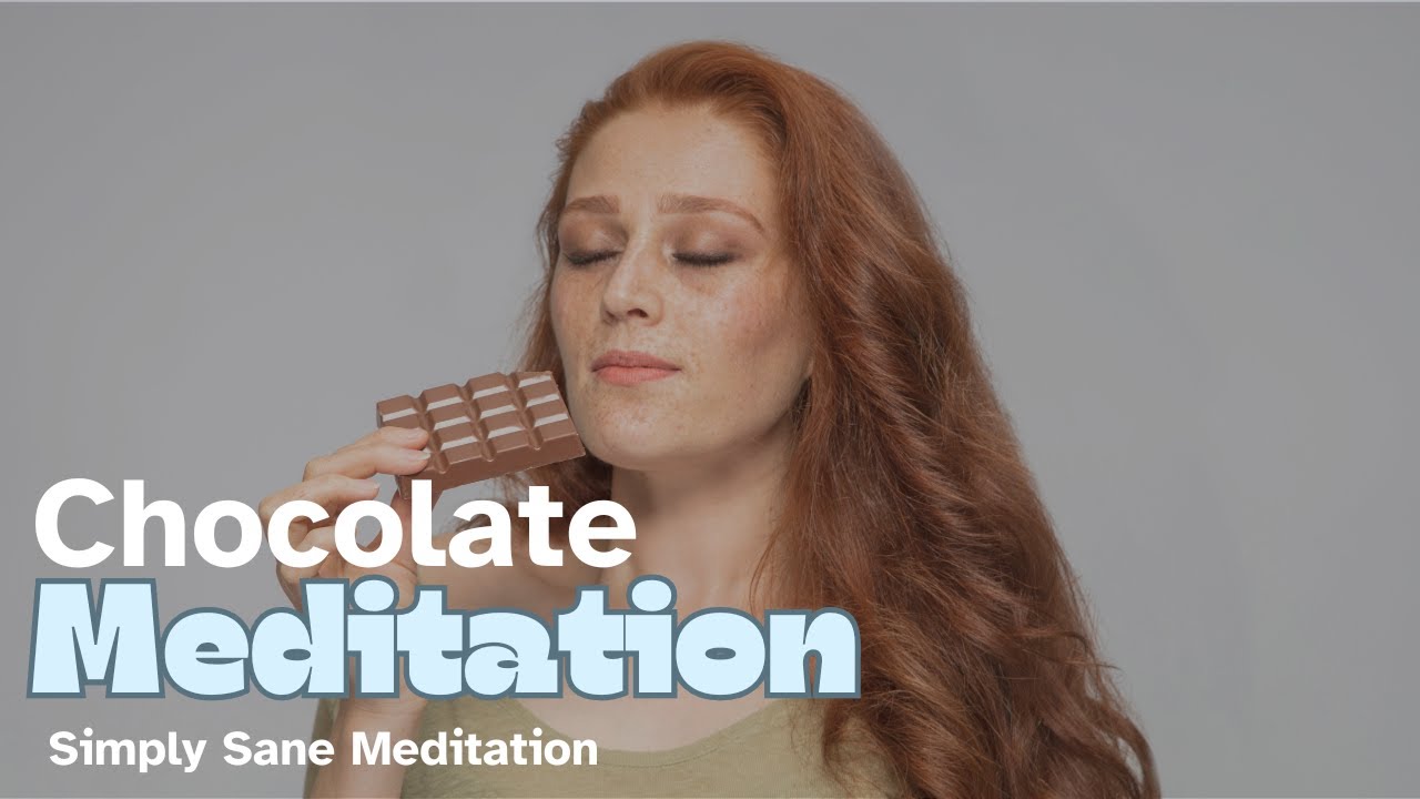 Chocolate Meditation #1