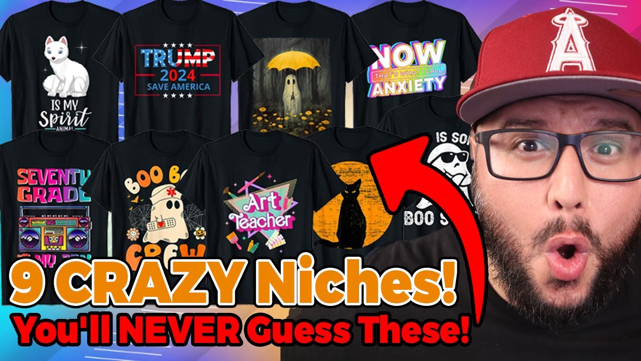 9 CRAZY T-Shirt Design Niche Ideas - You'll NEVER Guess! #35