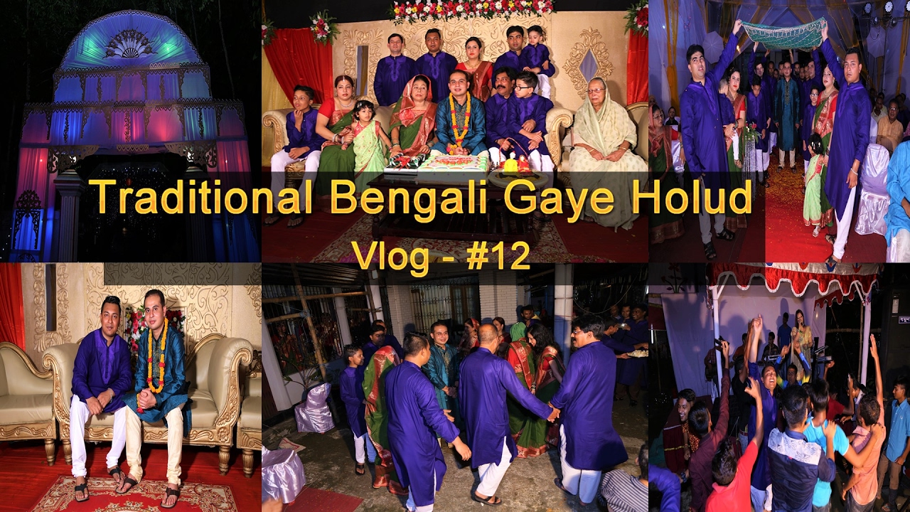 Traditional Bengali Gaye Holud | Vlog - #12 | Arifur Rahman