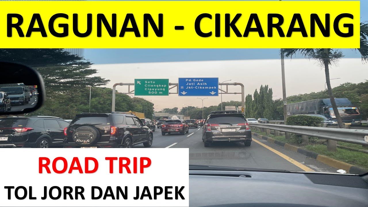 Road Trip nih , Jalan dari Ragunan Pasar Minggu ke Cikarang Lemahabang #cikarang