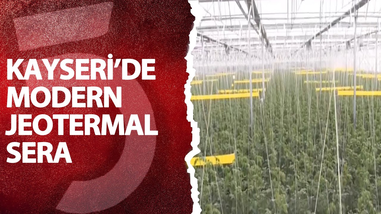 Kayseri'de modern jeotermal sera