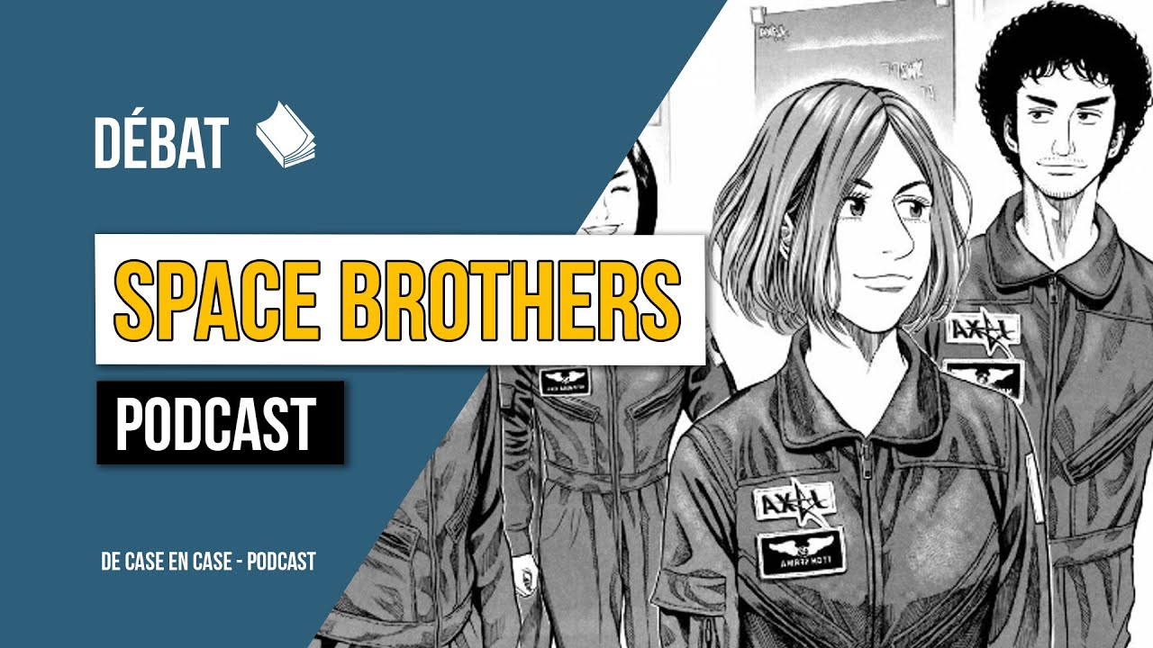 SPACE BROTHERS - De case en case #29