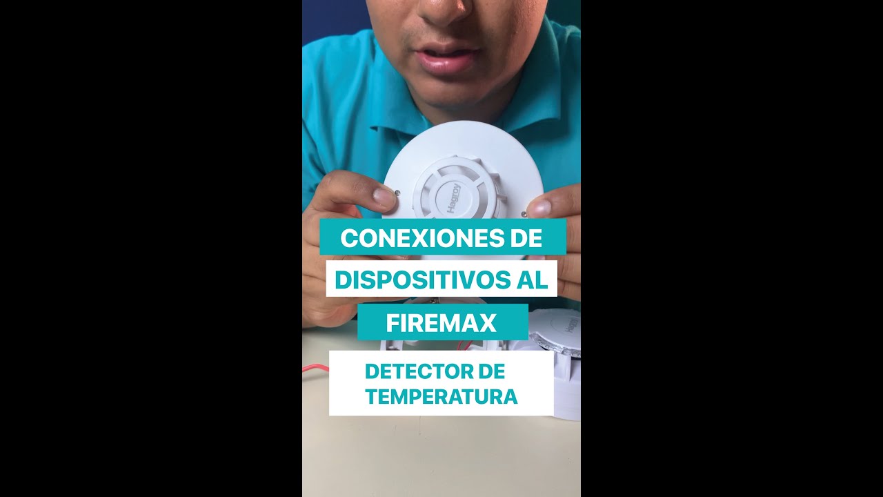 ✅CONEXI&Oacute;N DE DETECTOR DE TEMPERATURA FIREMAX DE HAGROY✅