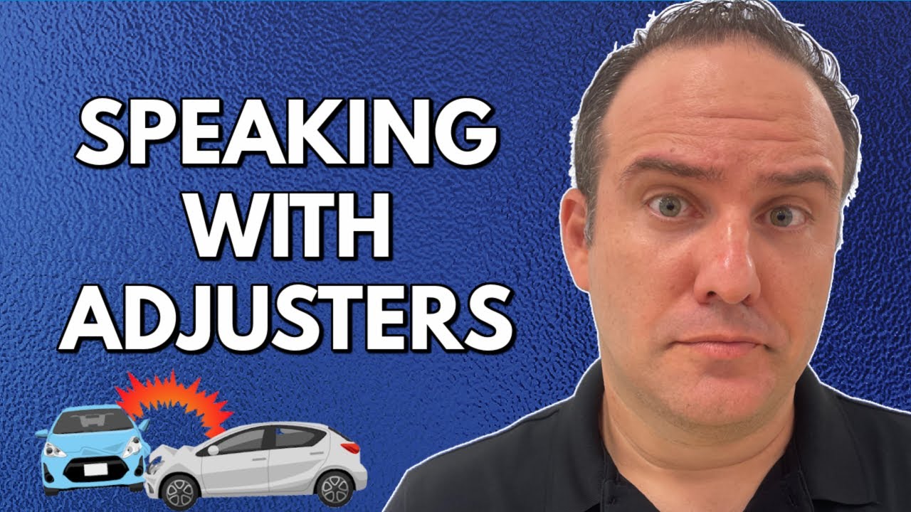DON'T Speak With a Car Insurance Adjuster…