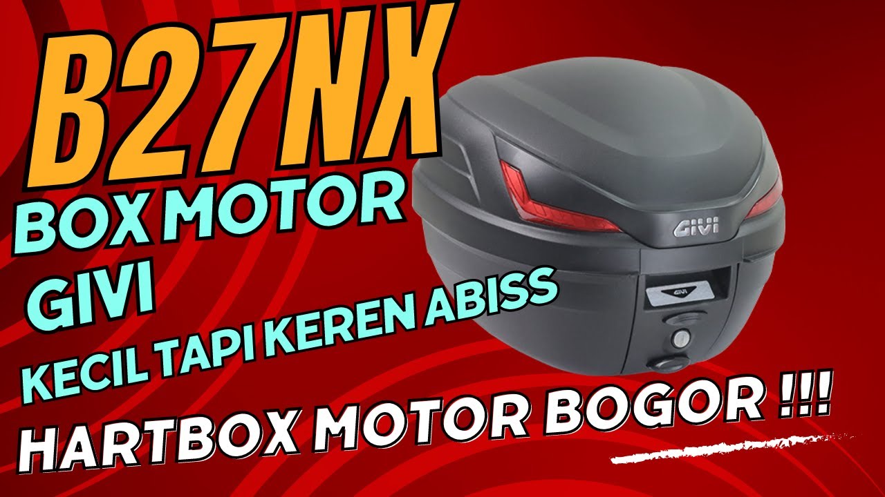 GIVI B27NX BOX MOTOR KECIL PALING KEREN 2024