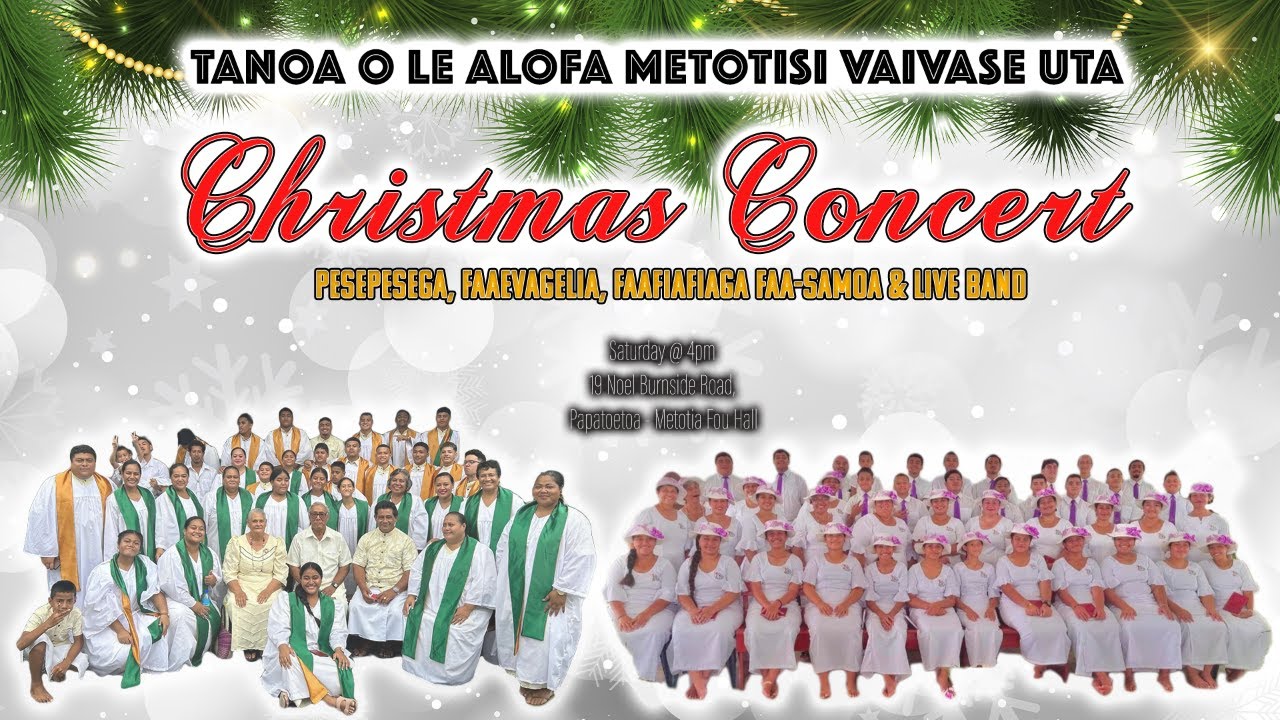 Christmas Concert (Tanoa o le Alofa Metotisi Vaivase - Uta)