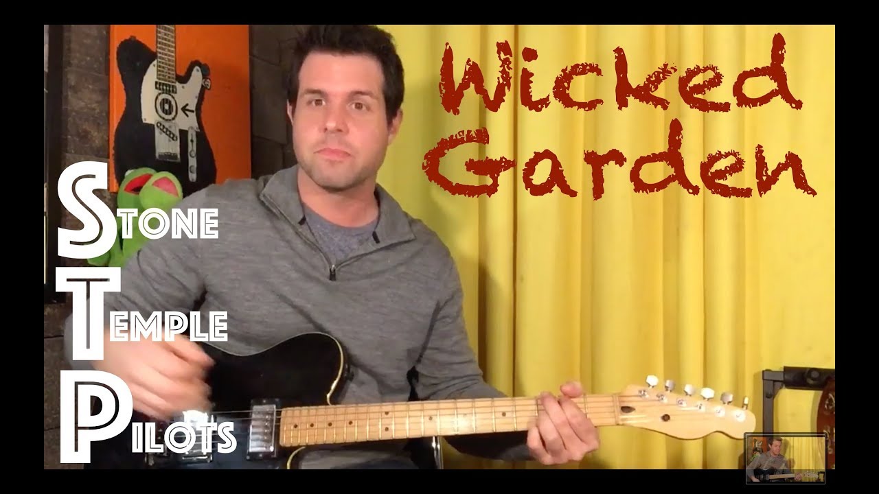 Guitar Lesson: How To Play Wicked Garden By Stone Temple Pilots