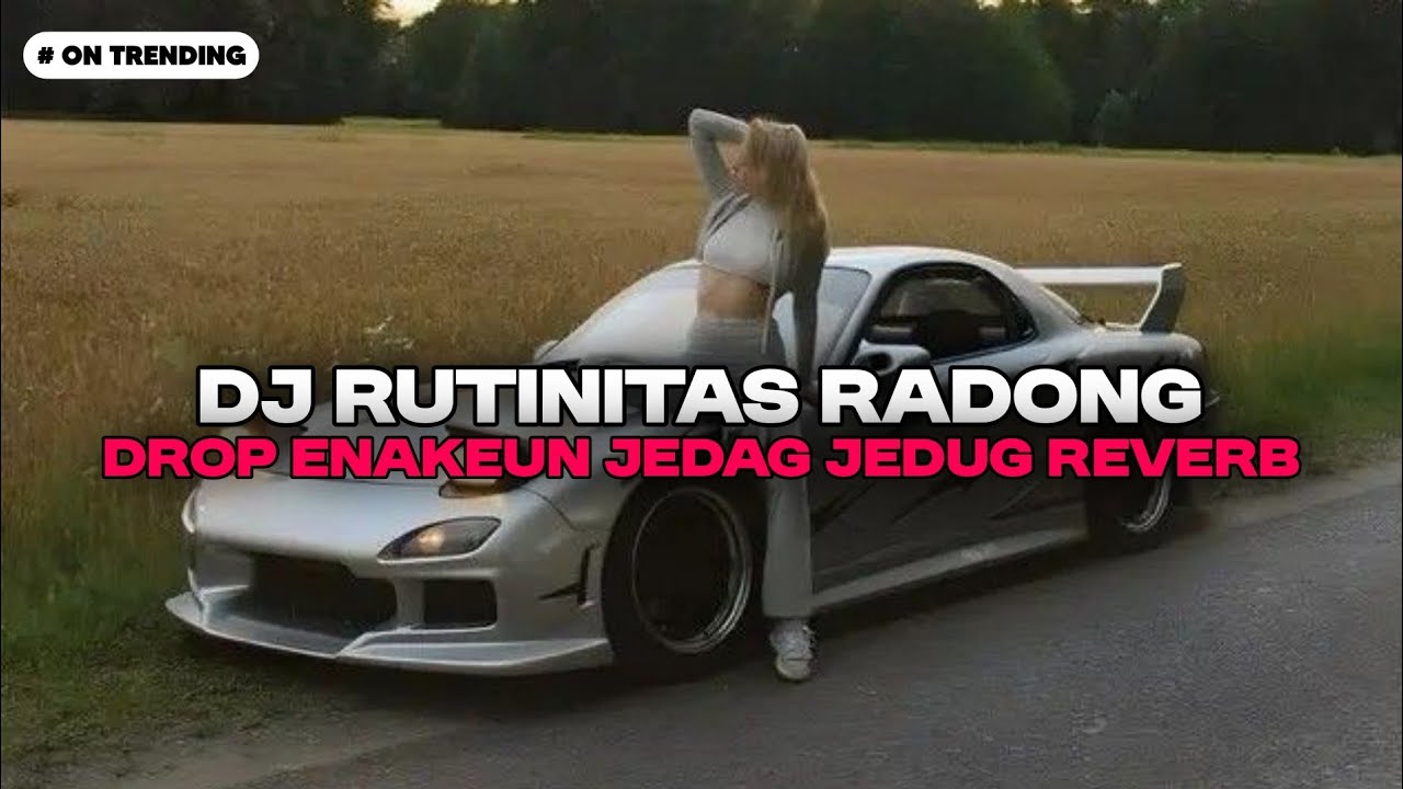 DJ RUTINITAS RADONG DROP ENAKUUN JEDAG JEDUG REVERB | DJ VIRAL TIKTOK FULL ALBUM DROP ENAKEUN 2025