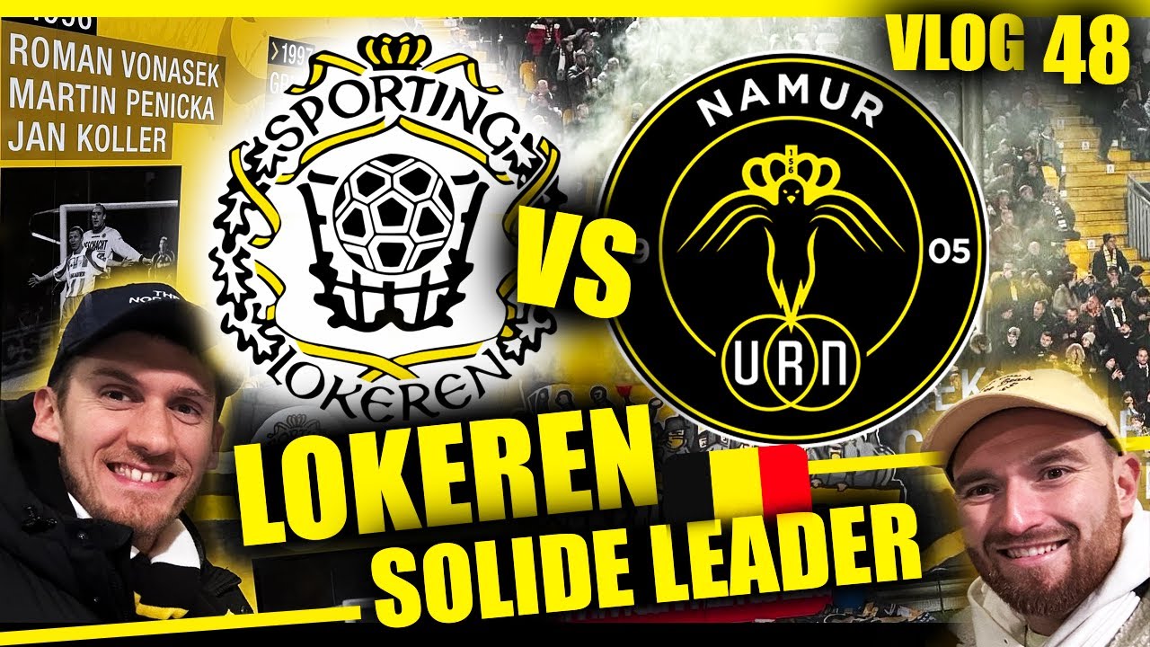 🇧🇪 LOKEREN RESTE LEADER EN N1 | vs Union Namur | Vlog 48