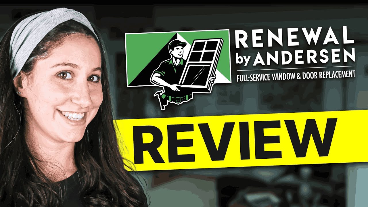 Renewal by Andersen Review: My Honest Experience with Renewal by Andersen