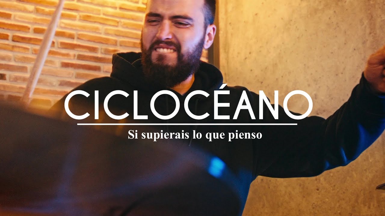 Ciclocéano - Si supierais lo que pienso (CSG Sessions)
