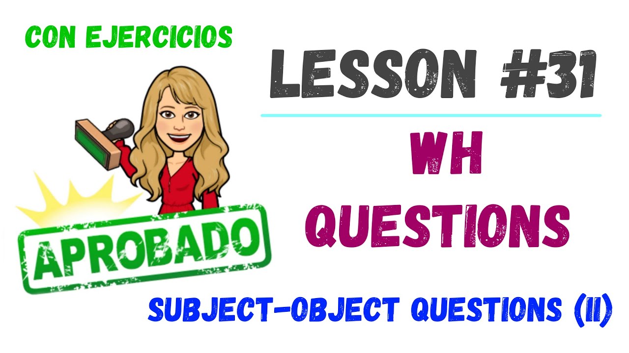 🔵 PREGUNTAS en INGLES **WH-QUESTIONS** part II- Subject/Object Questions in English ⁉️