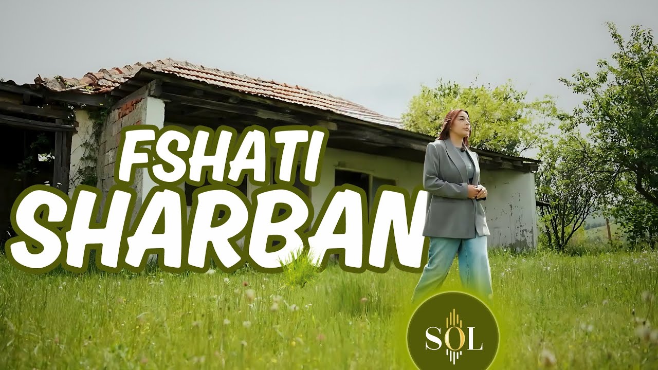 Sharbani, fshati me natyrë të mrekullueshme që po braktiset me të madhe!