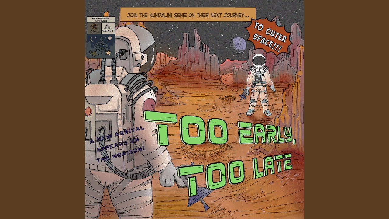 Too Early, Too Late