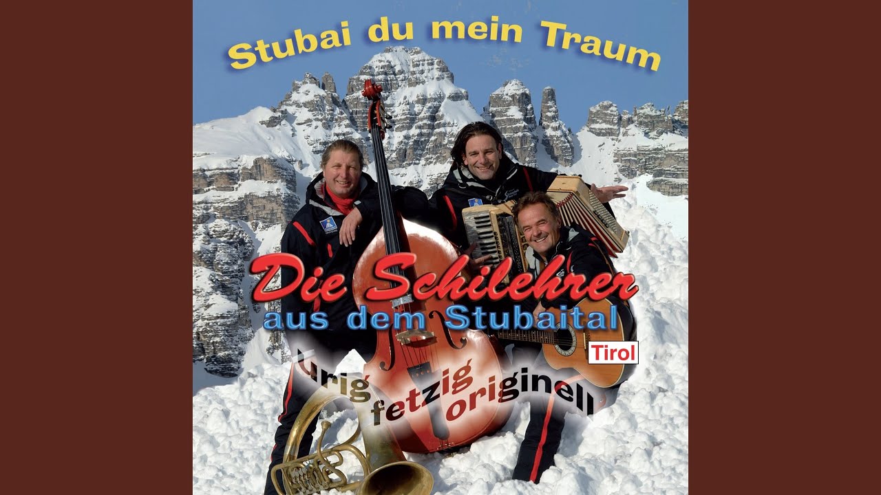 Stubai du mein Traum