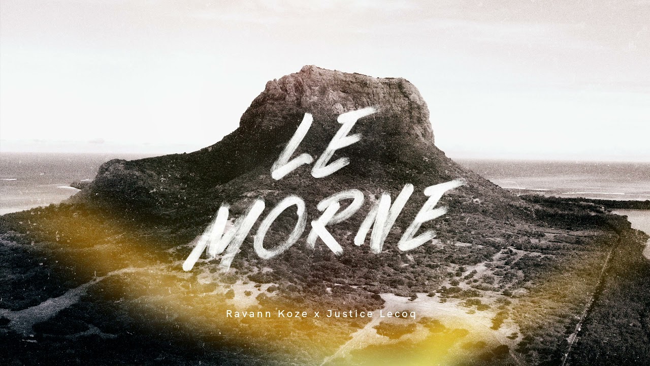 Le Morne (2021) | Ravann Koze x Justice Lecoq