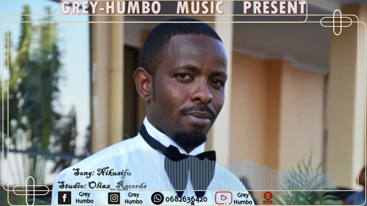 Grey humbo.song Wacha nikusifu Bwana