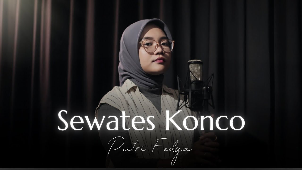 Sewates Konco - LAVORA Ft Destya Eka || Cover by Putri Fedya