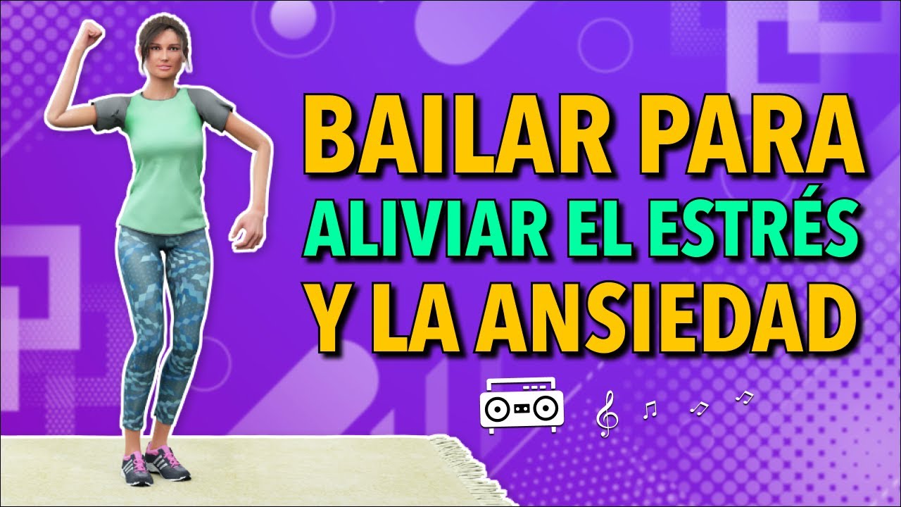 CLASE DE BAILE DE 10 MINUTOS PARA ALIVIAR EL ESTRÉS Y LA ANSIEDAD
