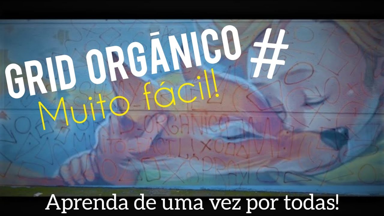 Grid Orgânico - Você precisa aprender!
