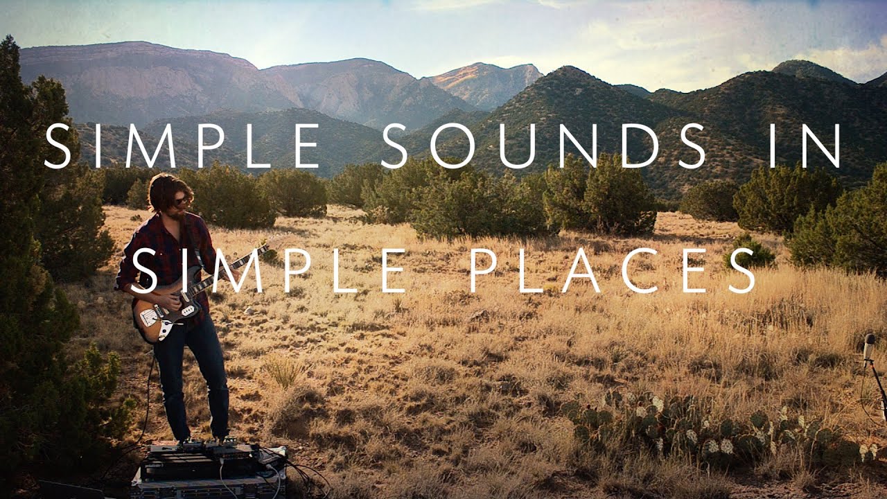 Simple Sounds in Simple Places Part 2 - Placitas, NM
