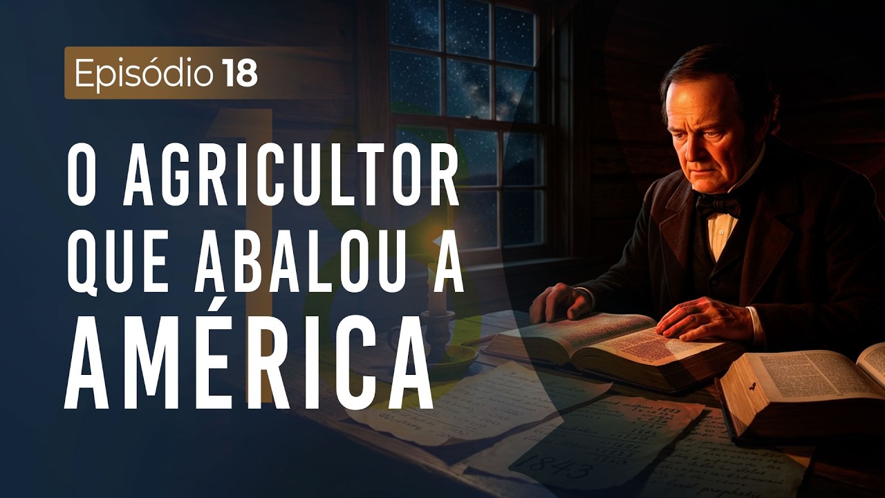Guilherme Miller: O Reformador Americano - O GRANDE CONFLITO [TE03 EP17] 4K