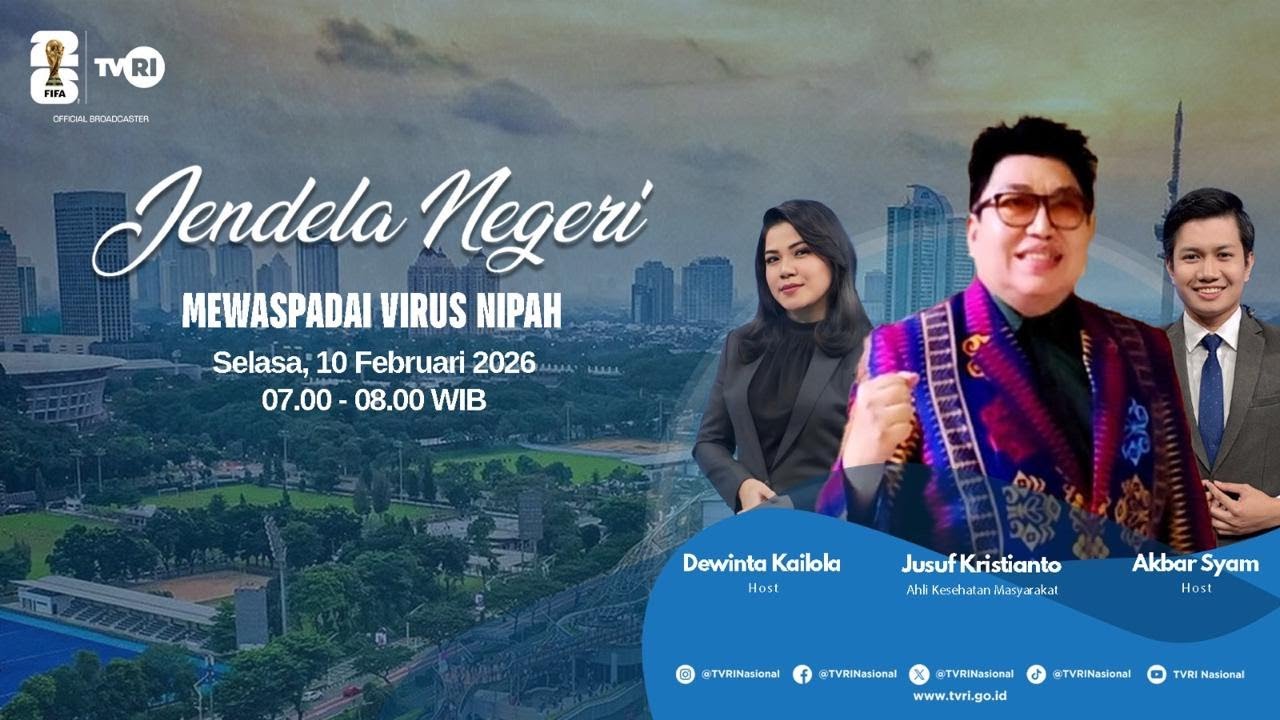 JENDELA NEGERI | MEWASPADAI VIRUS NIPAH