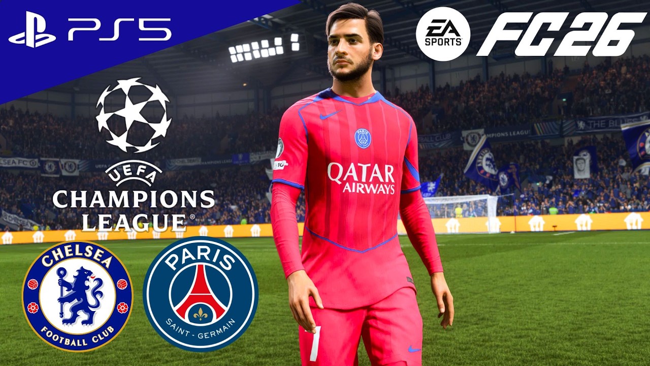 FC 26 - Chelsea vs. PSG - UEFA Champions League 25/26 1/8 Finals Full Match | PS5 [4K60 FPS]