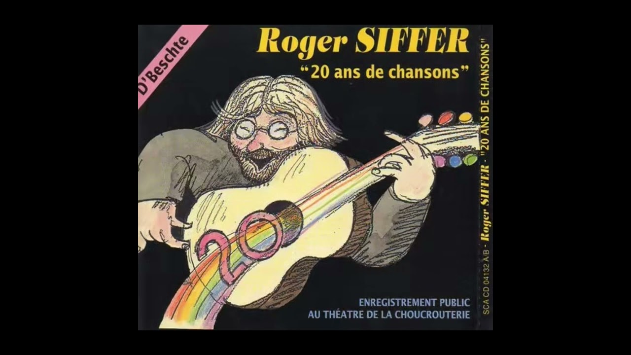 Roger Siffer - D'R Hans Im Schnokeloch - 20 ans de Chansons