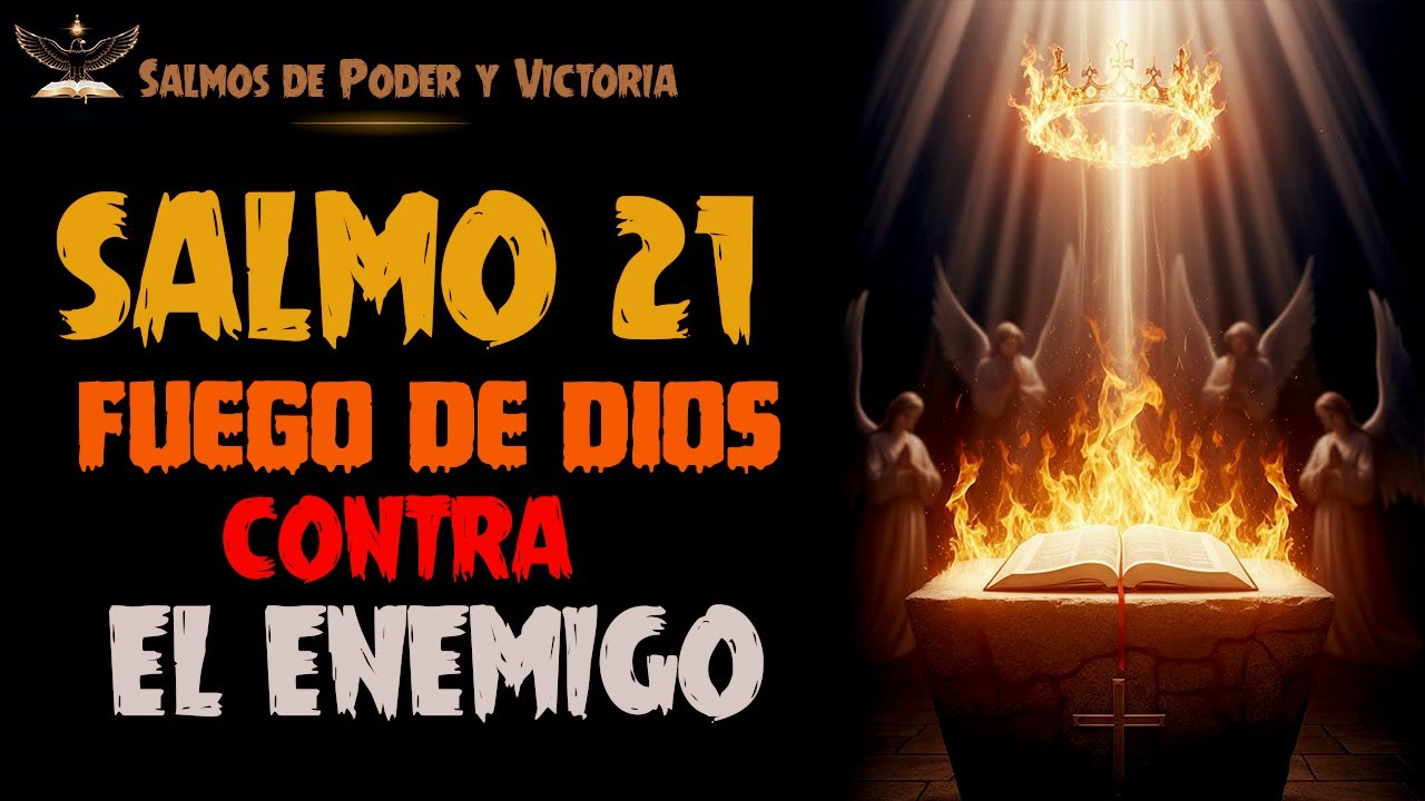 ⚠️ ORACIÓN URGENTE CONTRA ATAQUES OCULTOS, EL FUEGO DE DIOS LOS | SALMO 21