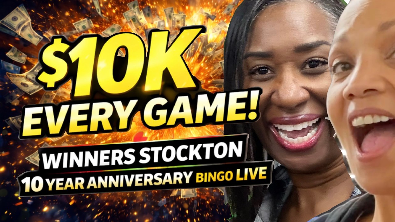 ALL GAMES PAYS $10,000 😱🔥 | Winners Stockton 10 Year Anniversary Bingo LIVE