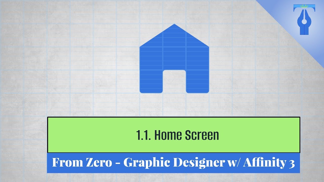 Graphic Design with Affinity #1.1 Home Screen (100% Free Graphic Design Course for Everyone)
