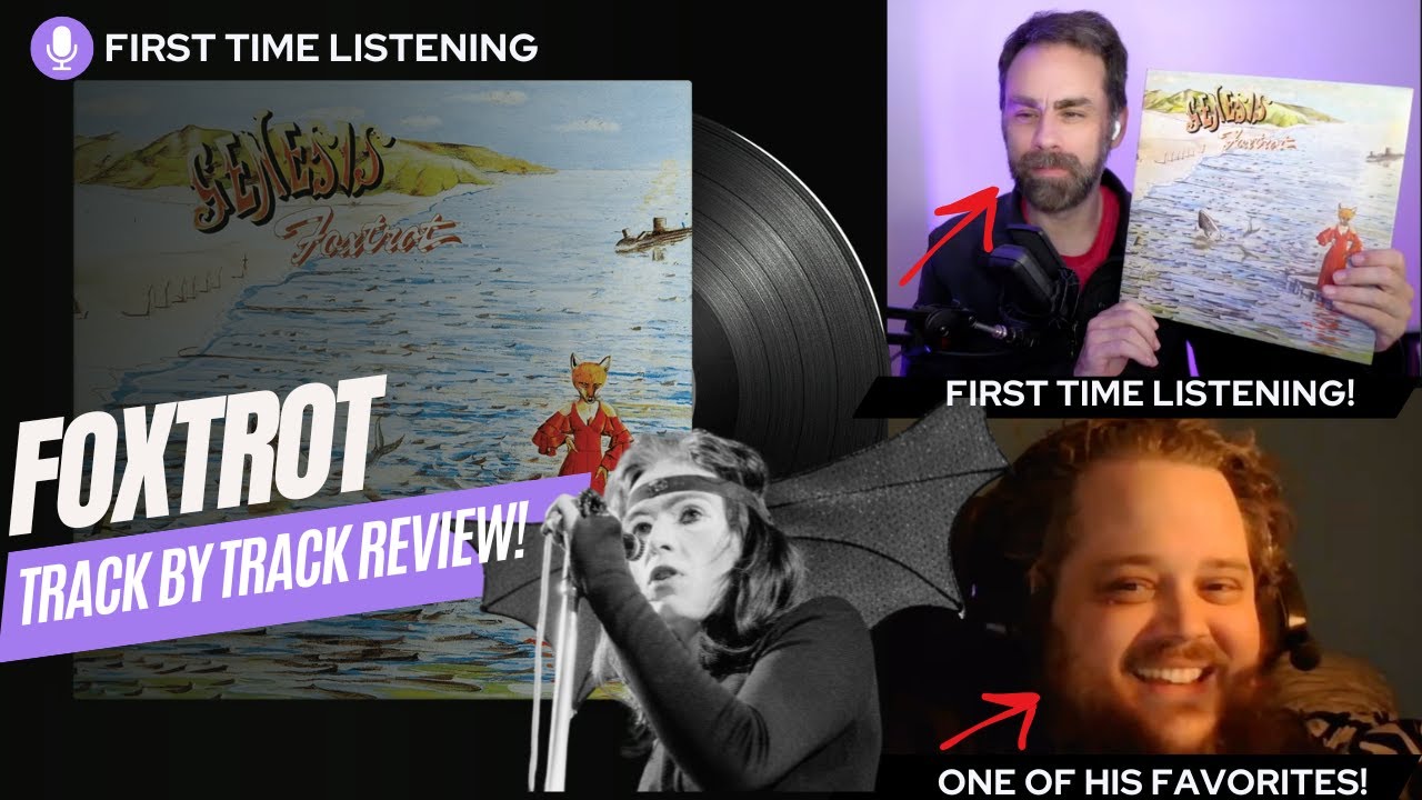 Discovering Genesis - Foxtrot Full Album Reaction, Review, Podcast!