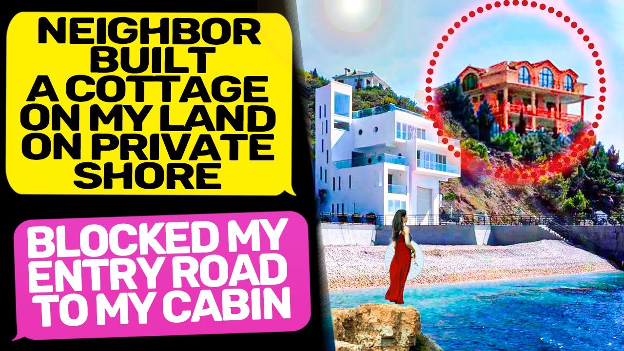 Neighbor Karen Built a House on My Private Shore! I Am the Owner of this Land r/EntitledPeople