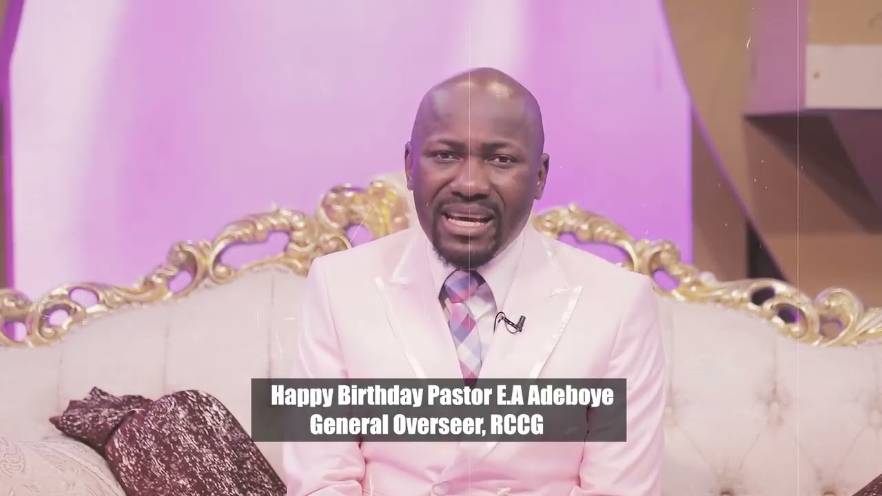Happy Birthday to Daddy GO. Pastor Enoch A. Adeboye