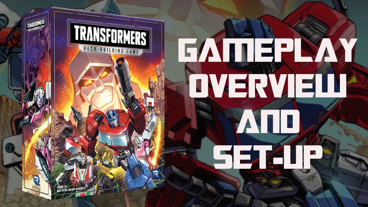 How to Play - Transformers Deck-Building Game by Renegade Game Studios: Gameplay Overview and Set-Up