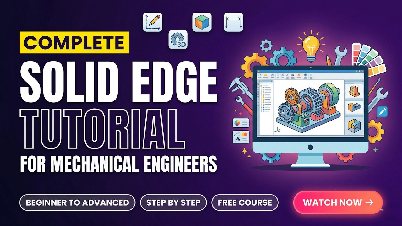 SolidEdge Complete Course | SolidEdge Full Tutorial | Solid Edge Training for Beginners to Advanced