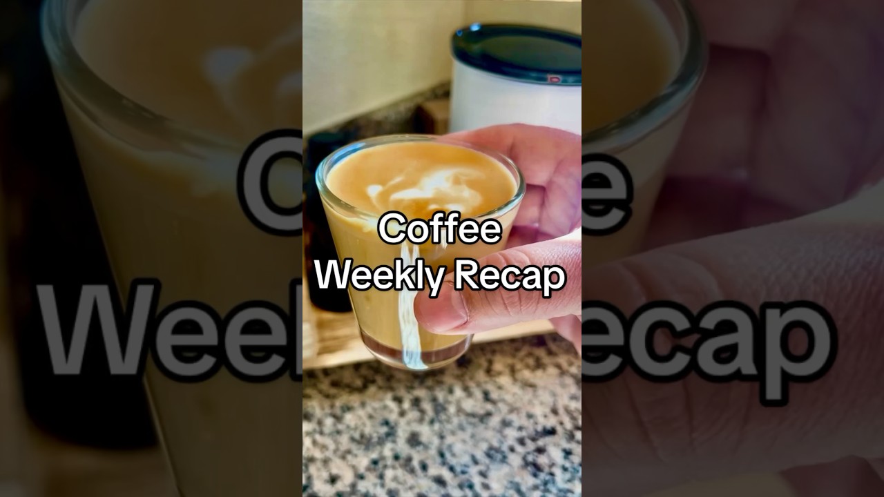 Coffee Weekly Recap #coffee #coffeecommunity