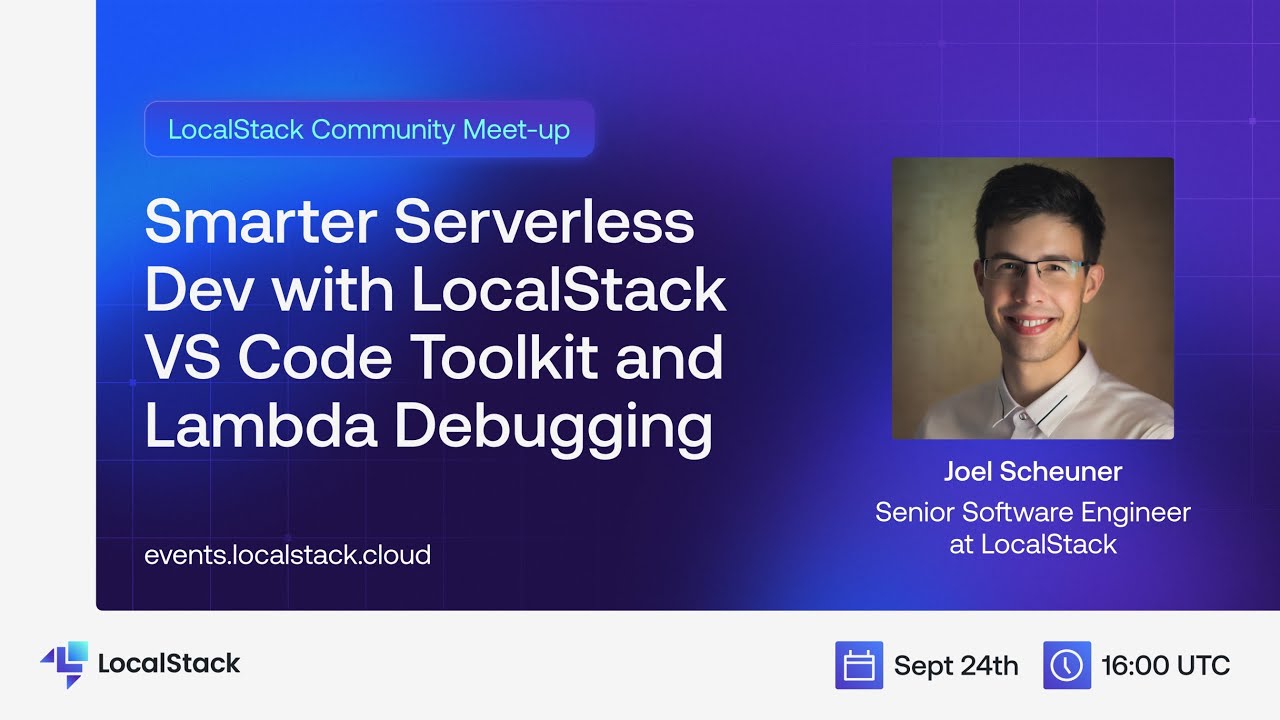 Smarter Serverless Dev with LocalStack: VS Code Toolkit & Lambda Debugging