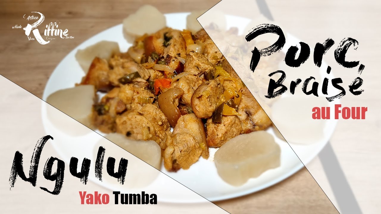 Porc Braisé au Four & Ngulu Yako Tumba
