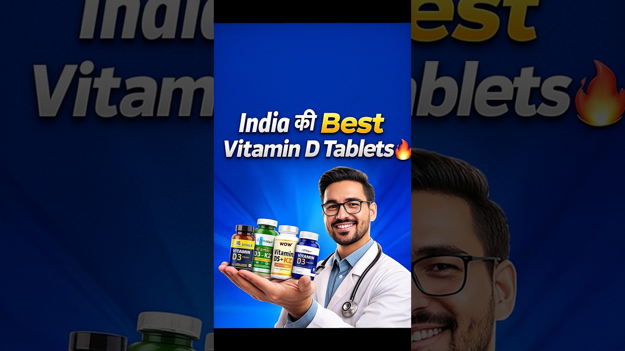 Best Vitamin D Tablets in India | Vitamin D3 Supplements Review 
