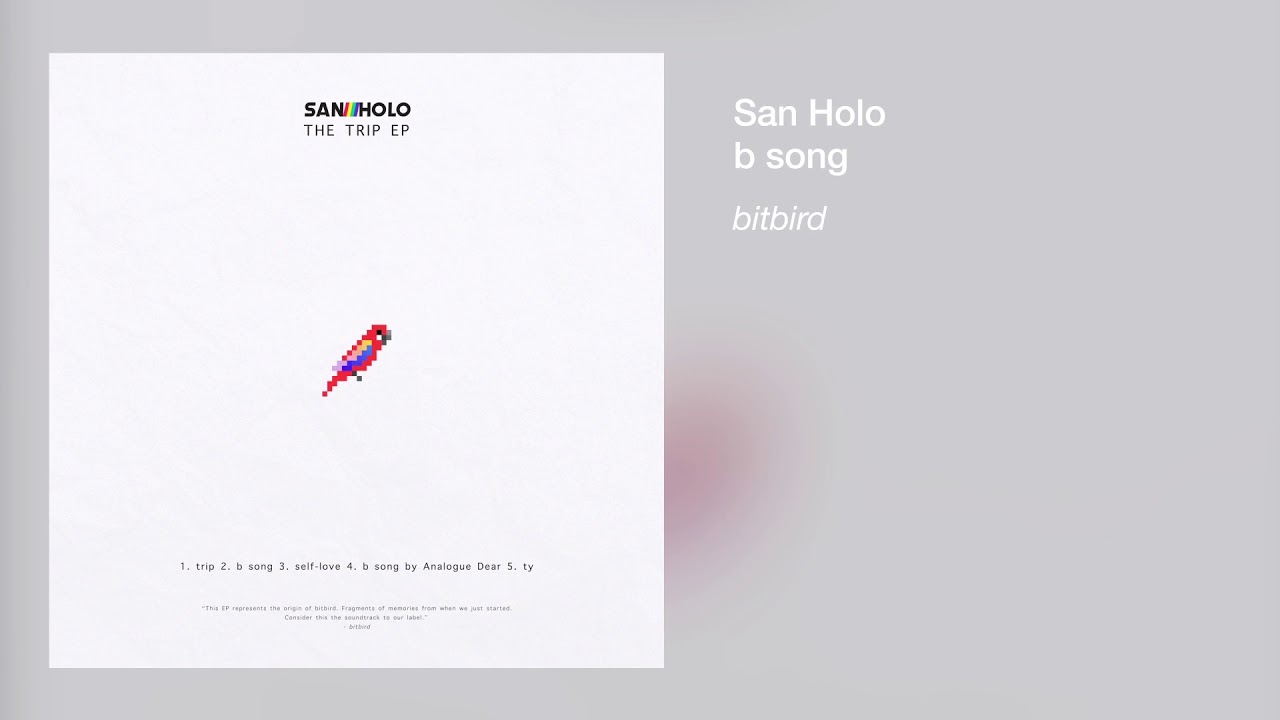 San Holo - b song